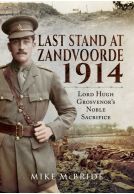 Last Stand At Zandvoorde 1914