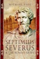 Septimius Severus and the Roman Army
