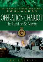 Operation Chariot - The Raid on St Nazaire