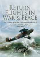 Squadron Leader John Rowland will be signing copies of his book 'Return Flights in War & Peace' at Linghams Bookstore in Hewswall, Wirral at 11.00am on Saturday 10th September.