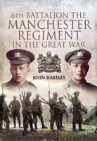 6th Battalion, The Manchester Regiment in the Great War