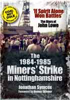 The 1984/85 Miners Strike in Nottinghamshire