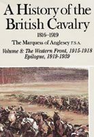 A History Of The British Cavalry 1816-1919 Volume 8