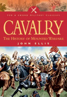 Cavalry: The History of Mounted Warfare