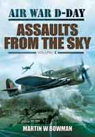 Air War D-Day: Assaults from the Sky