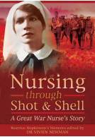 Nursing Through Shot & Shell