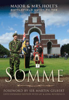 Major And Mrs Holt's Battlefield Guide To The Somme