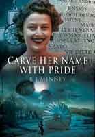 Carve Her Name With Pride