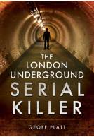 The London Underground Serial Killer