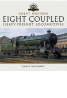 The Great Western Eight Coupled Heavy Freight Locomotives