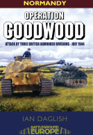 Operation Goodwood - Attack by Three British Armoured Divisions - July 1944