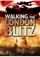 Walking The London Blitz