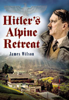 Hitlers Alpine Retreat