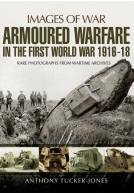 Armoured Warfare in the First World War