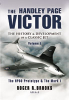 The Handley Page Victor - Volume 1