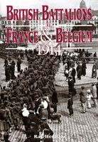 British Battalions in France & Belgium, 1914