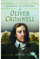 Following in the Footsteps of Oliver Cromwell