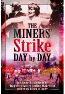 The Miners' Strike Day by Day