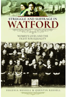 Struggle and Suffrage in Watford