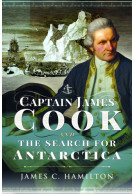 Captain James Cook and the Search for Antarctica