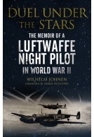 The Memoir of a Luftwaffe Night Pilot in World War II Duel Under the Stars 