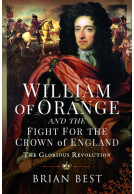 William of Orange and the Fight for the Crown of England