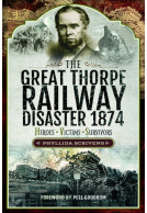 The Great Thorpe Railway Disaster 1874