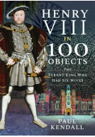 Henry VIII in 100 Objects