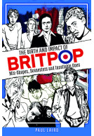 The Birth and Impact of Britpop