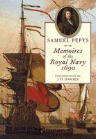 Samuel Pepys: Memoires of the Royal Navy 1690