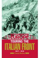 Touring the Italian Front, 1917-1919