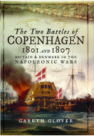 The Two Battles of Copenhagen 1801 and 1807