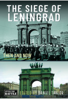 The Siege of Leningrad - Then and Now