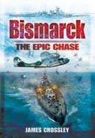 Bismarck: The Epic Chase