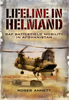 Lifeline in Helmand: RAF Front-Line Air Supply in Afghanistan