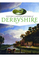 Historic Gardens and Parks of Derbyshire