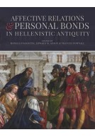 Affective Relations and Personal Bonds in Hellenistic Antiquity