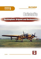 Bristol’s Buckingham, Brigand and Buckmaster