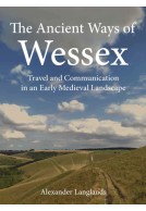 The Ancient Ways of Wessex