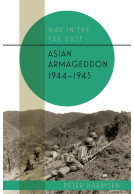 Asian Armageddon, 1944-45