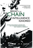 Break in the Chain: Intelligence Ignored