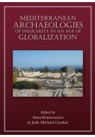 Mediterranean Archaeologies of Insularity in the Age of Globalization