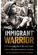 Immigrant Warrior: A Memoir of Vietnam and Beyond