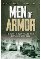 Men of Armor: The History of B Company, 756th Tank Battalion in World War II