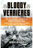 Bloody Verrières. The I. SS-Panzerkorps Defence of the Verrières-Bourguebus Ridges