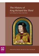 The History of King Richard the Third: by Sir George Buc, Master of the Revels