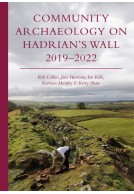 Community Archaeology on Hadrian’s Wall 2019–2022