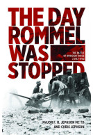 The Day Rommel Was Stopped