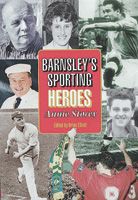 Barnsley's Sporting Heroes