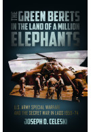 The Green Berets in the Land of a Million Elephants